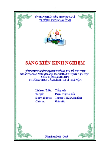 SKKN Ứng dụng công nghệ thông tin và trí tuệ nhân tạo AI nhằm nâng cao chất lượng dạy học môn Tiếng Anh Lớp 7 - Trường THCS Cẩm Lĩnh – Ba Vì –Hà Nội